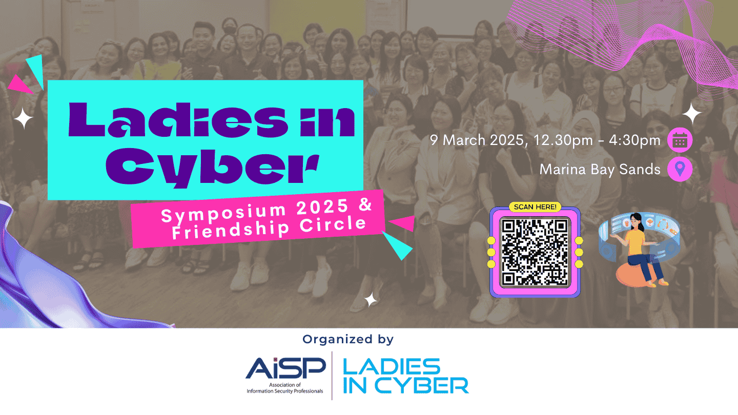 AiSP Ladies in Cyber Symposium 2025