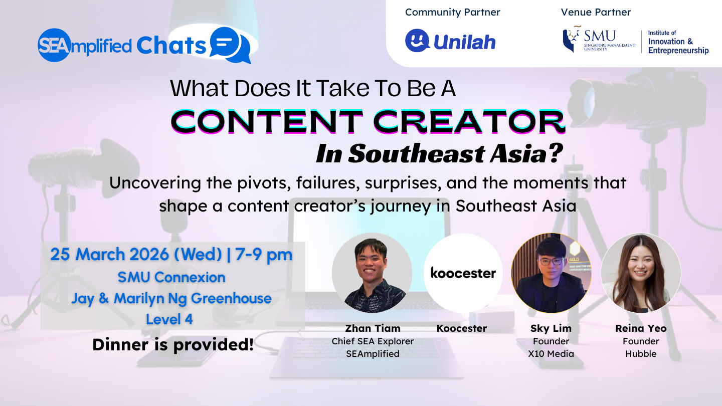 SEAmplified Chats: What Does It Take To Be A Content Creator In Southeast Asia?
