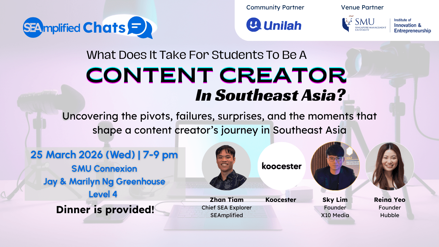 Image of event: SEAmplified Chats: What Does It Take For Students To Be A Content Creator In Southeast Asia?