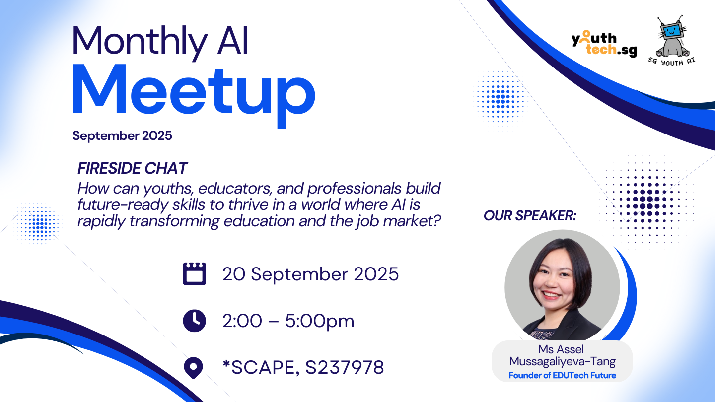 YouthTechSG x SYAI Monthly AI Meetup – September 2025